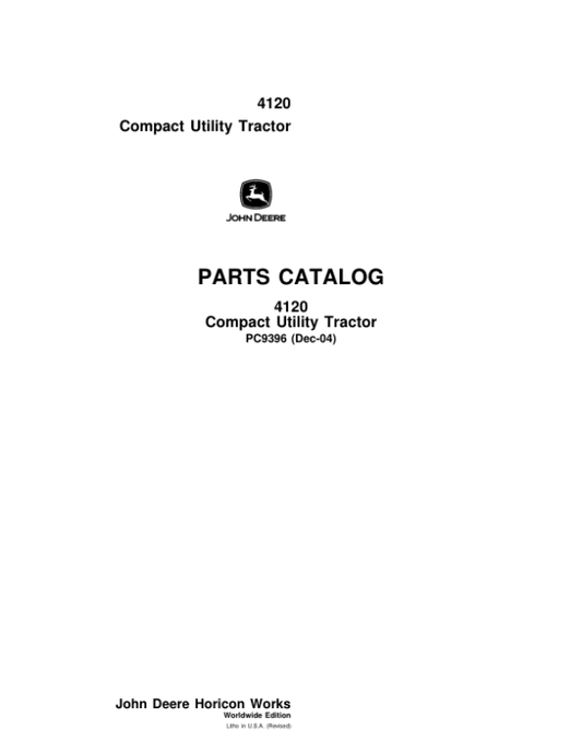 John Deere 4120 Compact Utility Tractors Parts Catalog Manual – PC9396 Workshop Guide