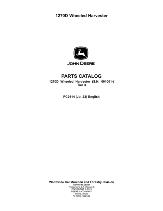 John Deere 1270D T3 Wheeled Harvesters (SN 001001-) Parts Catalog Manual – PC9414 Workshop Guide