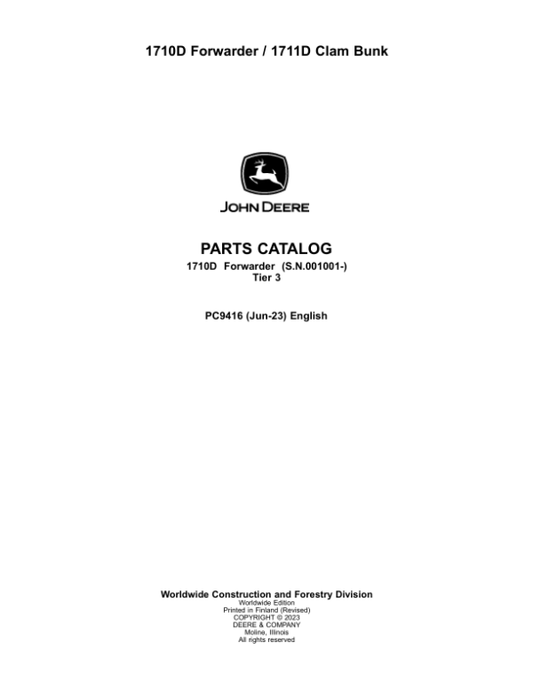 John Deere 1710D T3, 1711D Forwarders (SN 001001–) Parts Catalog Manual – PC9416 Workshop Guide