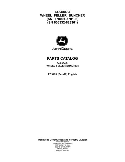John Deere 643J, 843J Wheeled Feller Bunchers Parts Catalog Manual – PC9420 Workshop Guide