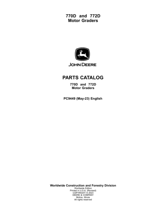 John Deere 770D, 772D Motor Graders Parts Catalog Manual – PC9449 Workshop Guide