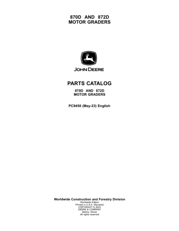 John Deere 870D, 872D Motor Graders Parts Catalog Manual – PC9450 Workshop Guide