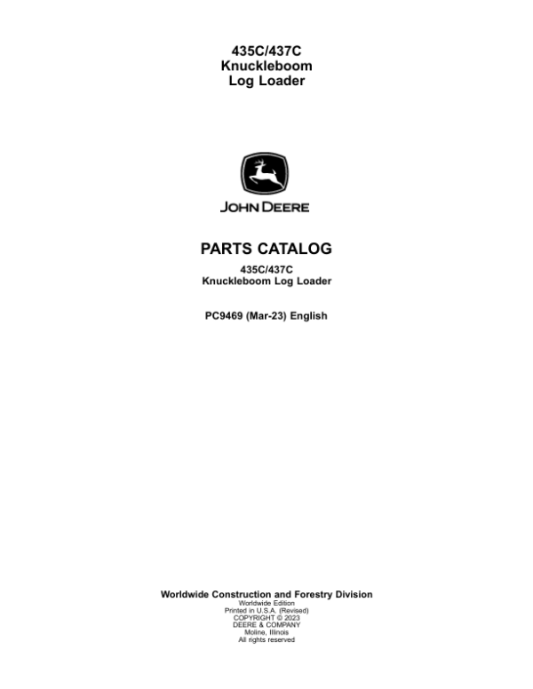 John Deere 435C, 437C Log Loaders Parts Catalog Manual – PC9469 Workshop Guide