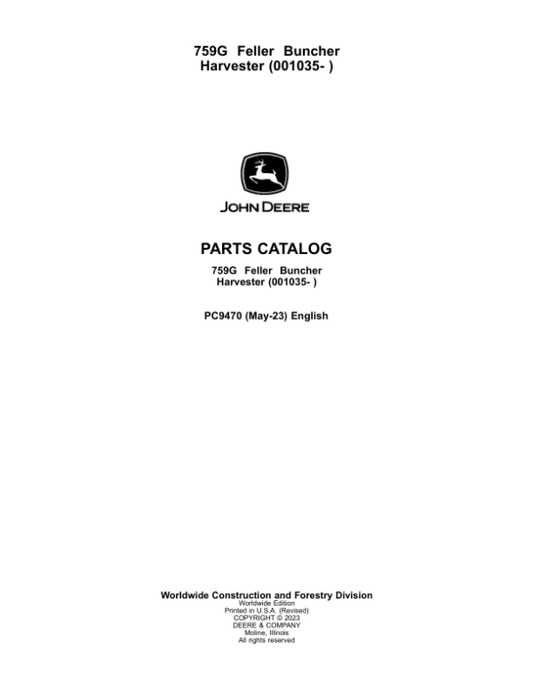 John Deere 759G Harvester (SN 001035–) Parts Catalog Manual – PC9470 Workshop Guide