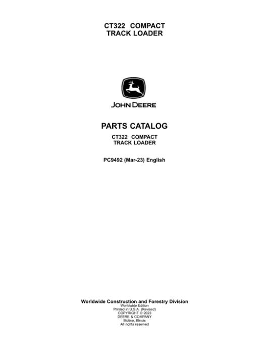 John Deere CT322 Compact Track Loaders Parts Catalog Manual – PC9492 Workshop Guide