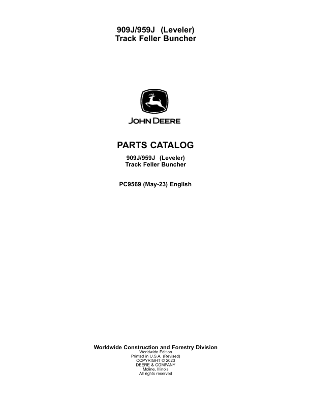 John Deere 909J, 959J Tracked Feller Bunchers Parts Catalog Manual – PC9569 Workshop Guide