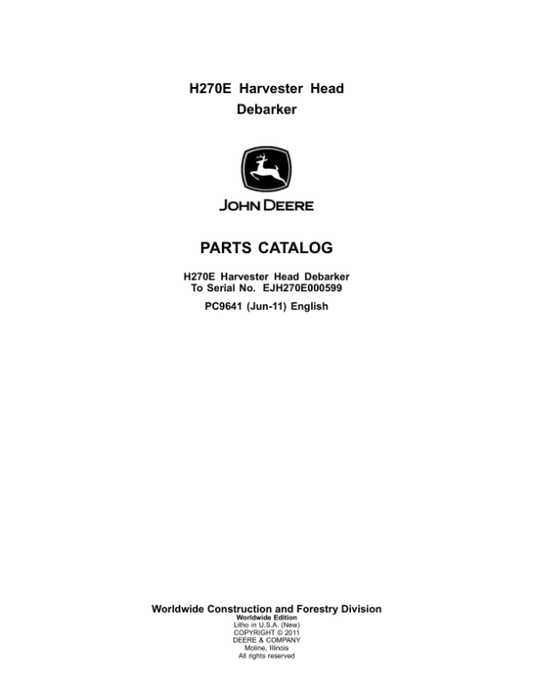 John Deere H270E Harvesting Heads (SN EJH270E000599) Parts Catalog Manual – PC9641 Workshop Guide