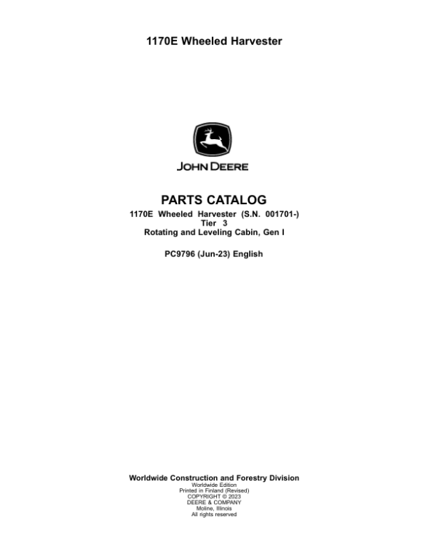 John Deere 1170E T3 Wheeled Harvesters (SN 001701-) Parts Catalog Manual – PC9796 Workshop Guide