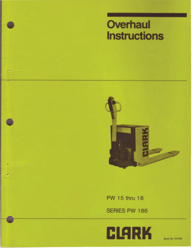 Clark PW15, PW18 Pallet Truck Overhaul Manual Workshop Guide