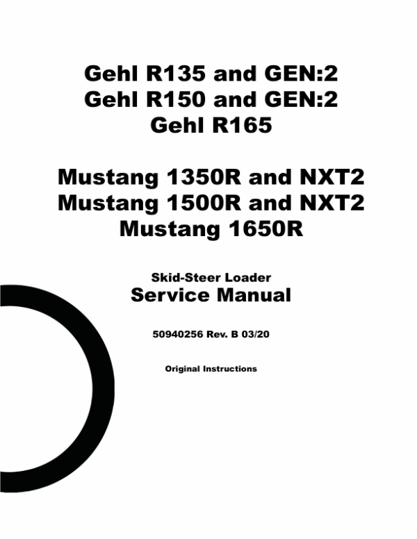 Gehl R135, R150, R165 and Mustang 1350R, 1500R, 1650R Skid-Steer Repair Manual Workshop Guide