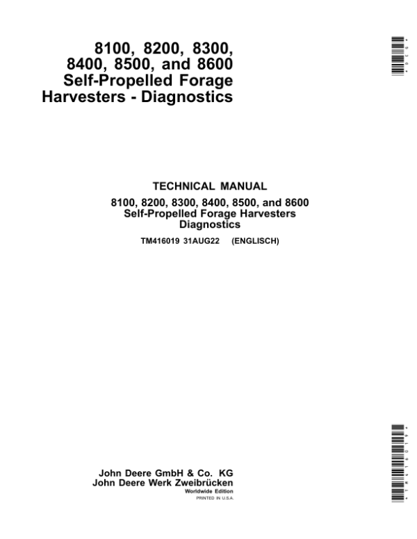John Deere 8100, 8200, 8300, 8400, 8500, 8600 Self-Propelled Forage Harvesters Repair Manual Workshop Guide