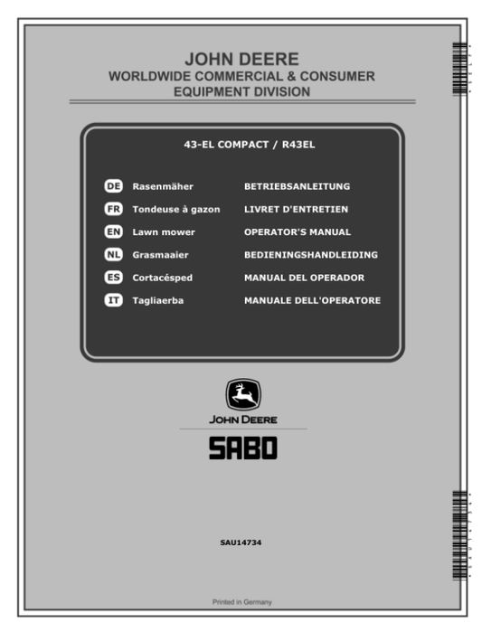 John Deere 43-EL (SA1457) COMPACT and R43EL (SA1431) Lawn Mowers (MY2015-MY2020) Operator’s Manual (SAU14734) Workshop Guide