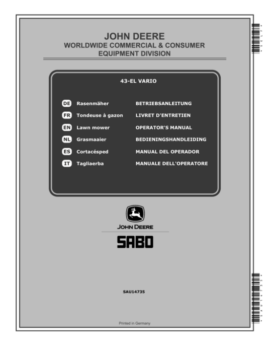 John Deere 43-EL VARIO (SA1453) Lawn Mowers Operator’s Manual (SAU14735) Workshop Guide