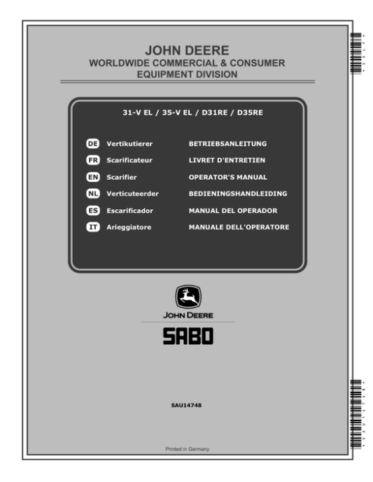 John Deere 31-V EL (SA725), 35-V EL (SA726), D31RE (SA351), D35RE (SA360) Scarifiers Operator’s Manual (SAU14748) Workshop Guide