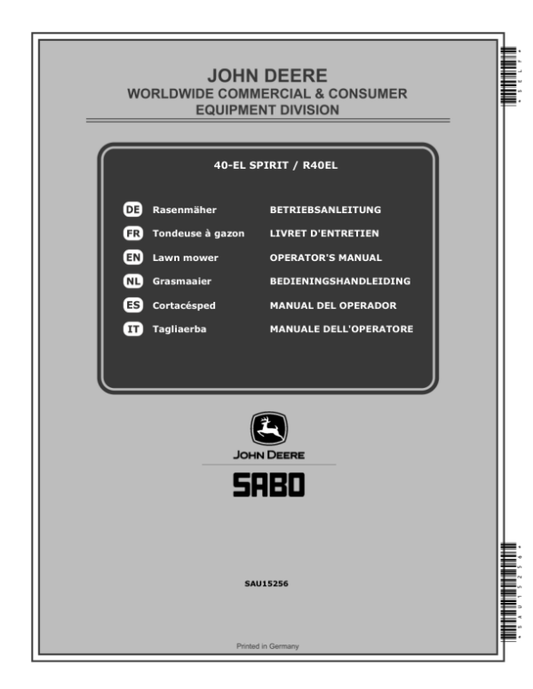 John Deere 40-EL SPIRIT (SA754, SA1029), R40EL (SA630) Lawn Mowers (MY2016-MY2020) Operator’s Manual (SAU15256) Workshop Guide