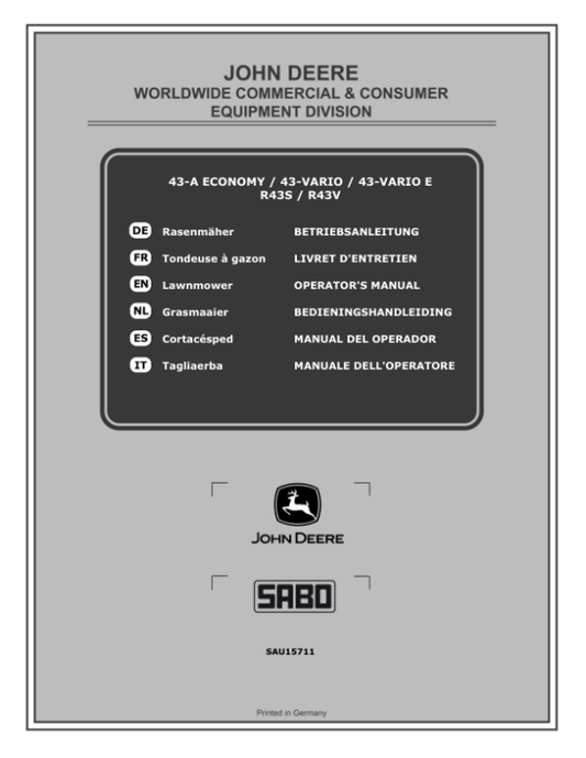 John Deere 43-A ECONOMY, 43-VARIO, 43-VARIO E, R43S, R43V Lawn Mowers Operator’s Manual (SAU15711) Workshop Guide