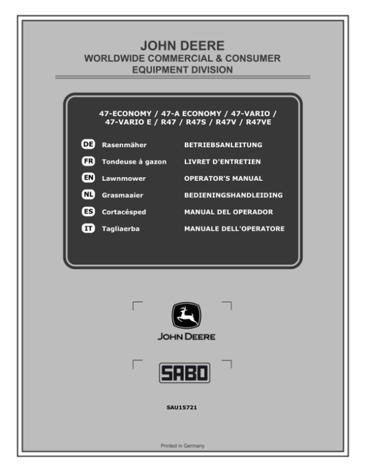 John Deere 47-ECONOMY, 47-A ECONOMY, 47-VARIO, 47-VARIO E, R47, R47S, R47V, R47VE Lawn Mowers Operator’s Manual (SAU15721) Workshop Guide
