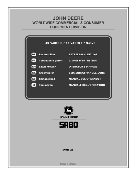 John Deere 43-VARIO E, 47-VARIO E, R43VE Lawn Mowers Operator’s Manual (SAU16198) Workshop Guide