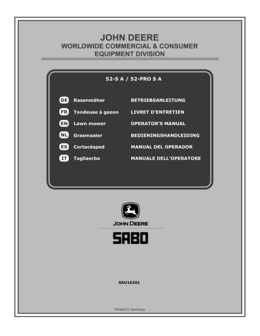 John Deere 52-S A and 52-PRO S A Lawn Mowers Operator’s Manual (SAU16201) Workshop Guide