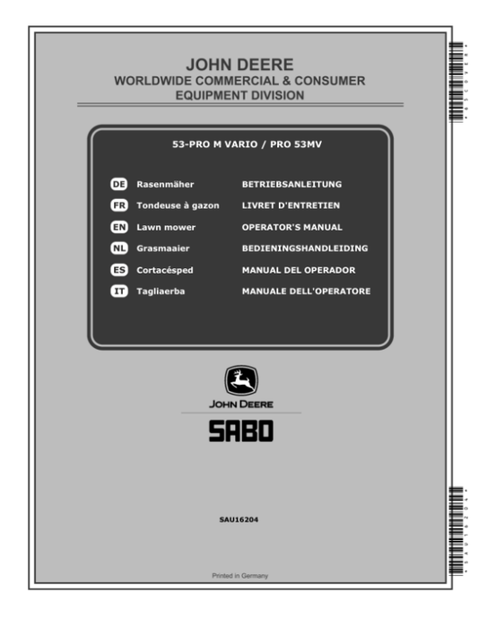 John Deere 53-PRO M VARIO (SA322120) and PRO 53MV (SA327120) Lawn Mowers Operator’s Manual (SAU16204) Workshop Guide