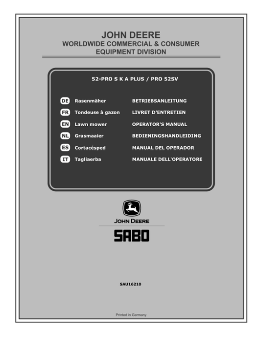 John Deere 52-PRO S K A PLUS (SA312120), PRO 52SV (SA317120) Lawn Mowers (MY2019-MY2020) Operator’s Manual (SAU16210) Workshop Guide
