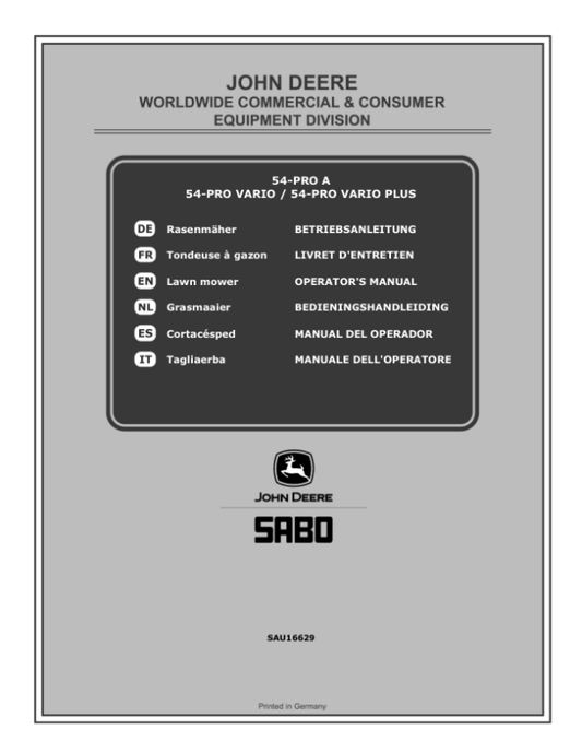 John Deere 54-PRO A (SA312520), 54-PRO VARIO (SA322520), 54-PRO VARIO PLUS (SA322820) Lawn Mowers (MY2019-MY2020) Operator’s Manual (SAU16629) Workshop Guide