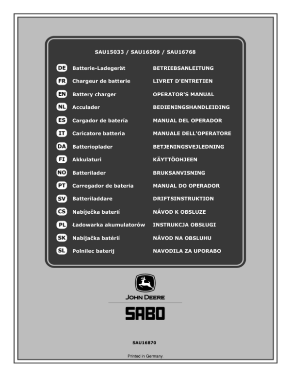 John Deere SAU15033, SAU16509, and SAU16768 Battery Chargers Operator’s Manual (SAU16870) Workshop Guide