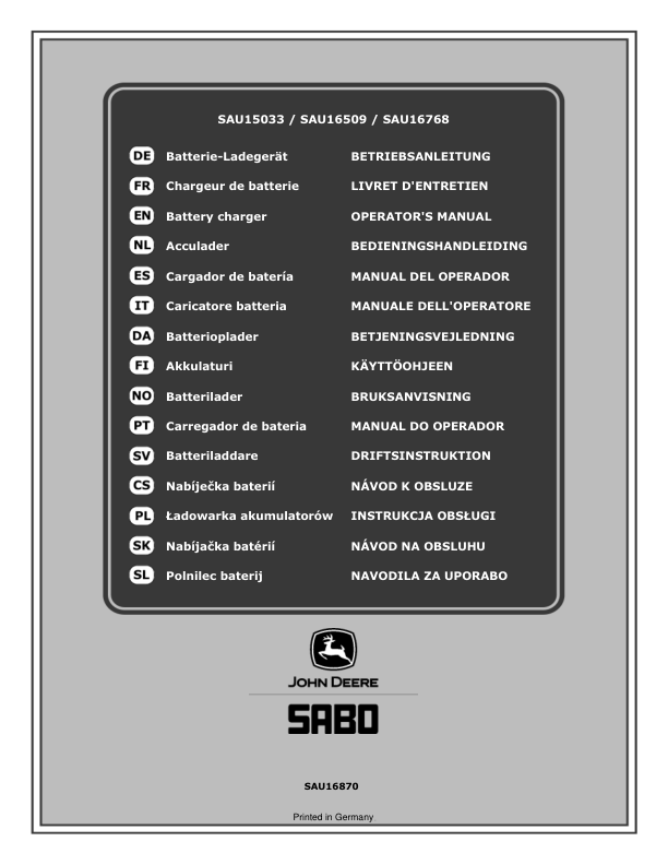 John Deere SAU15033, SAU16509, and SAU16768 Battery Chargers Operator’s Manual (SAU16870) Workshop Guide