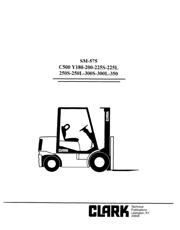 Clark C500-Y300S, C500-Y300L, C500-Y350, C500-Y165M, C500-Y200M Forklift Service Repair Manual Workshop Guide