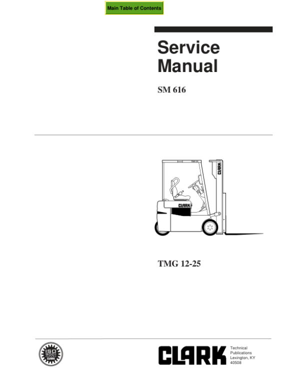 Clark TMG 12, TMG 15, TMG 15S, TMG 17, TMG 18, TMG 20, TMG 25 Forklift Service Repair Manual Workshop Guide