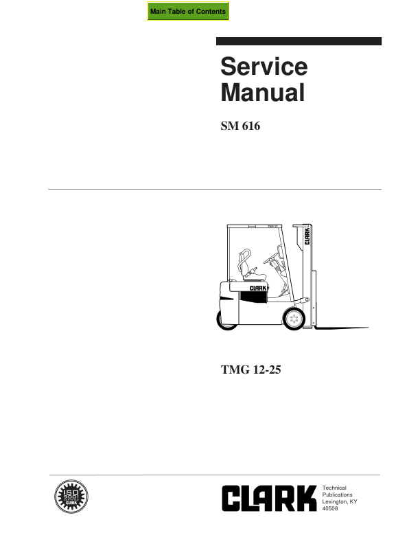 Clark TMG 12, TMG 15, TMG 15S, TMG 17, TMG 18, TMG 20, TMG 25 Forklift Service Repair Manual Workshop Guide