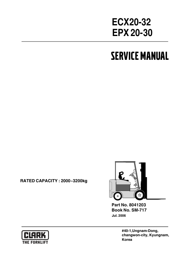 Clark ECX20, EPX20, ECX25, EPX25, ECX30, EPX30, ECX32, EPX32 Forklift Service Repair Manual Workshop Guide