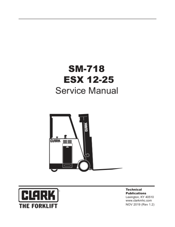 Clark ESX12, ESX15, ESX15S, ESX17, ESX20, ESX22, ESX25 Forklift Service Repair Manual Workshop Guide