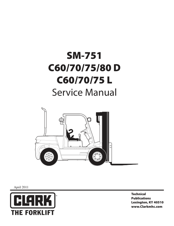 Clark C60D, C70D, C75D, C80D, C60L, C70L, C75L Forklift Service Repair Manual (IVECO, DEUTZ, GM 4.3L Engine) Workshop Guide