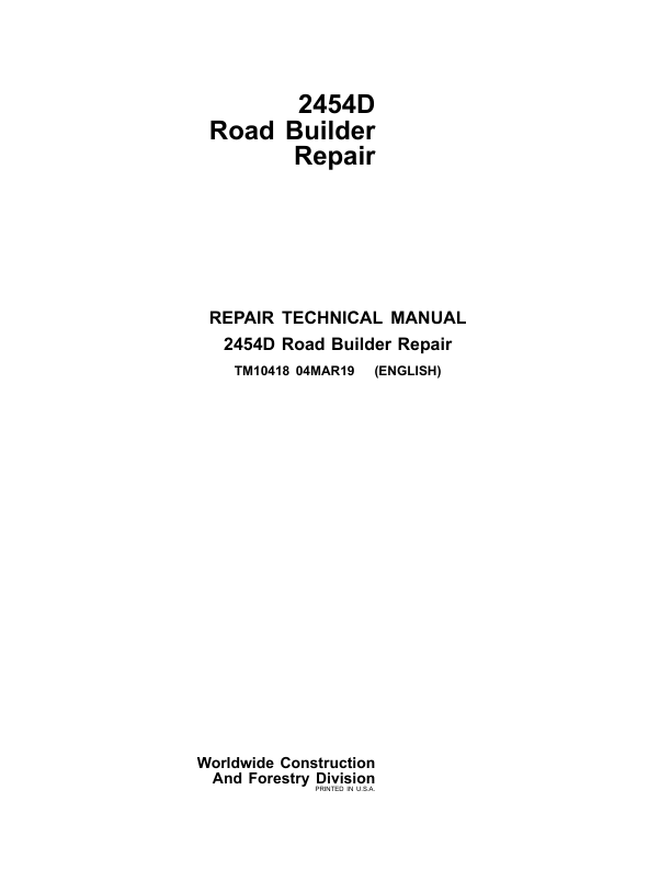 John Deere 2454D Road Builder Service Repair Manual (TM10418) Workshop Guide