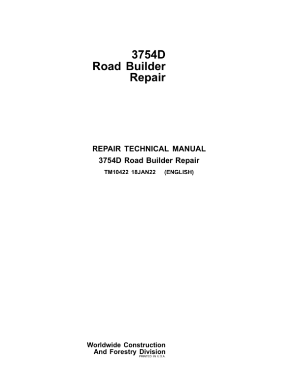 John Deere 3754D Road Builder Service Repair Manual (TM10422) Workshop Guide