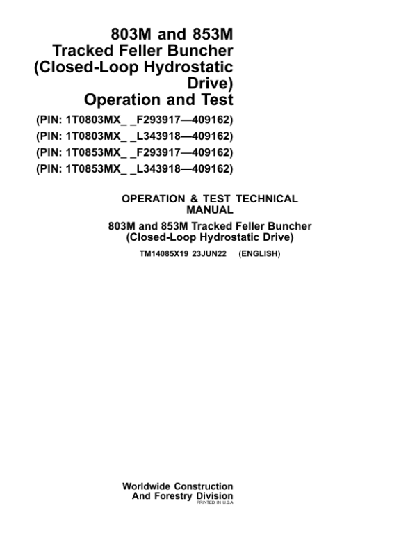 John Deere 803M, 853M Feller Buncher (Closed-Loop) Repair Manual (S.N F293917 –  F409162 & L343913 – L409162) Workshop Guide
