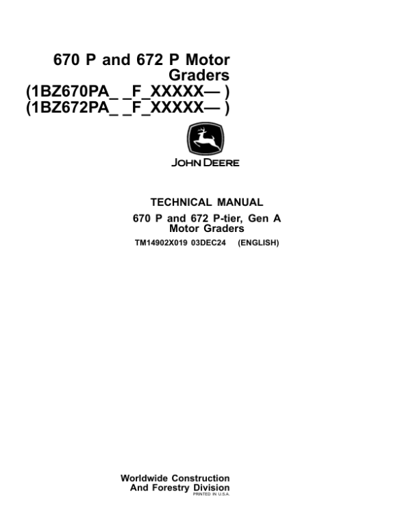 John Deere 670P, 672P Grader Repair Technical Manual (S.N F00001 -) Workshop Guide
