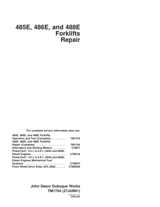 John Deere 485E, 486E, 488E Forklift Repair Technical Manual (TM1704) Workshop Guide