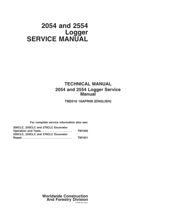 John Deere 2054, 2554 Logger Repair Technical Manual – (TM2016) Workshop Guide