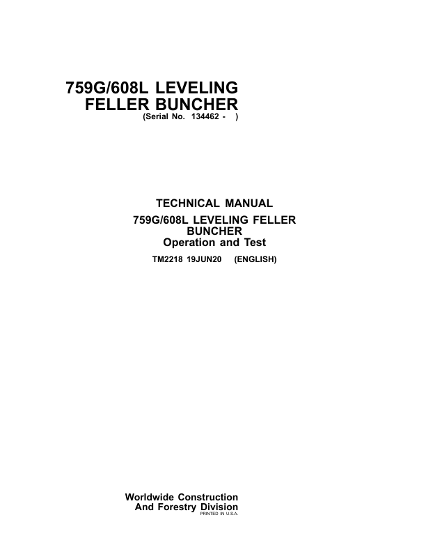 John Deere 759G, 608L Feller Buncher Repair Technical Manual – (TM2218 and TM2219) Workshop Guide