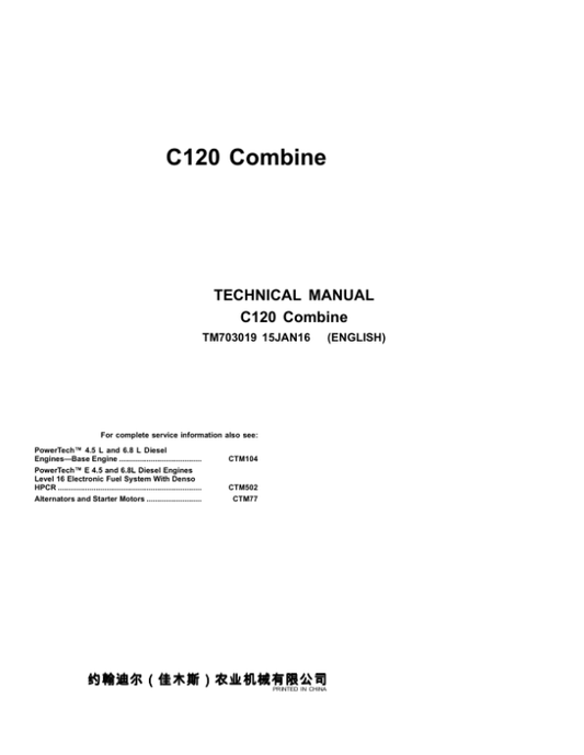John Deere 4LZ-9 (C120) Combines Technical Repair Manual (SN. before 019999 – TM703019) Workshop Guide
