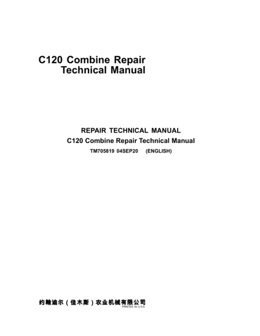 John Deere 4LZ-9 (C120) Combines Technical Repair Manual (SN. from 020000 – TM705819) Workshop Guide