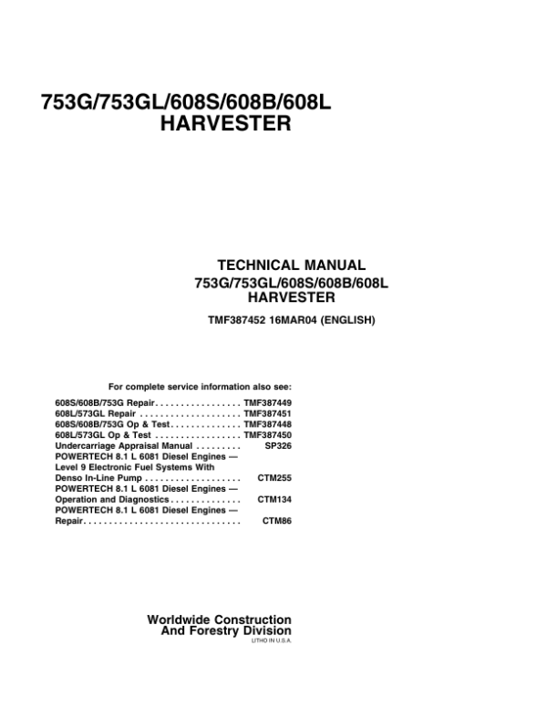 John Deere 608B Feller Buncher & Harvester Service Repair Manual (SN after 608BX005014 – ) Workshop Guide
