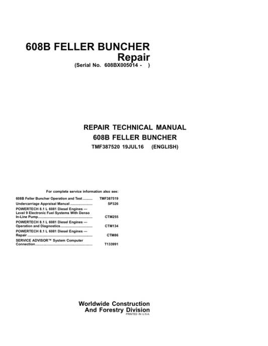 John Deere 608B Feller Buncher & Harvester Service Repair Manual (SN after 608BX005014 – ) Workshop Guide