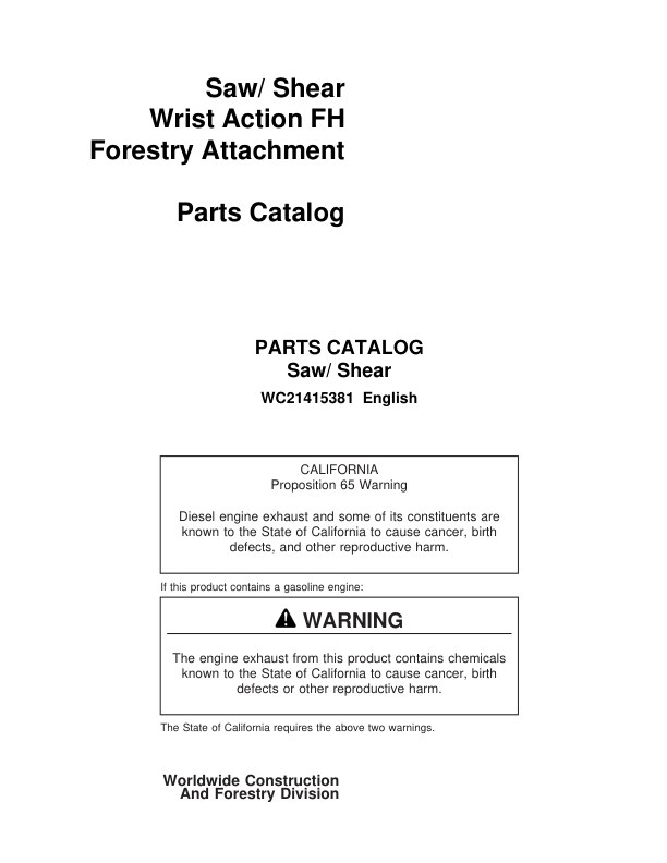 John Deere Saw,Shear Wrist Action Felling Heads Parts Catalog Manual – WC21415381 Workshop Guide