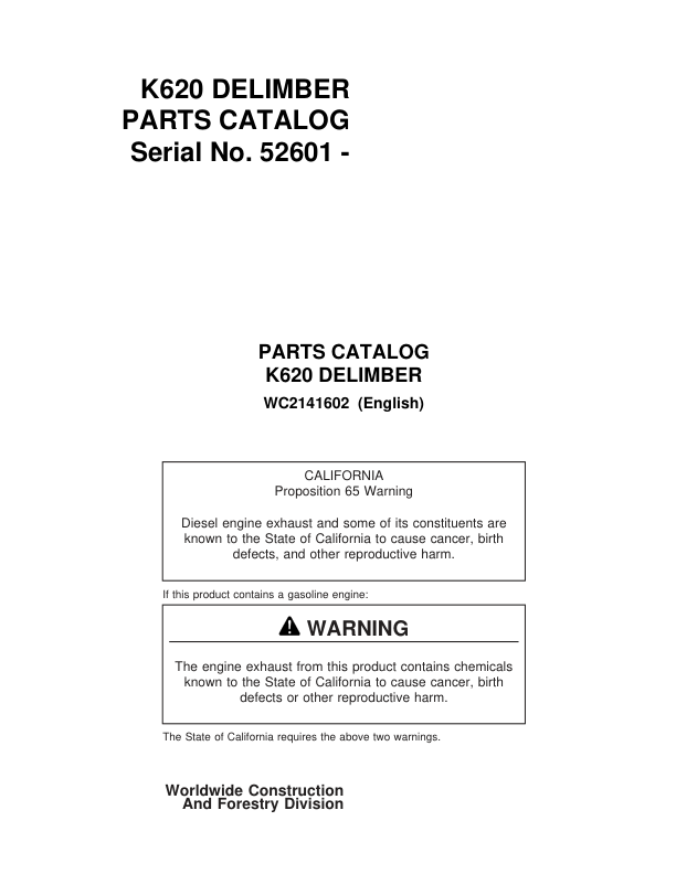 Koehring Waterous K620 Delimbers (SN 52601-) Parts Catalog Manual – WC2141602 Workshop Guide