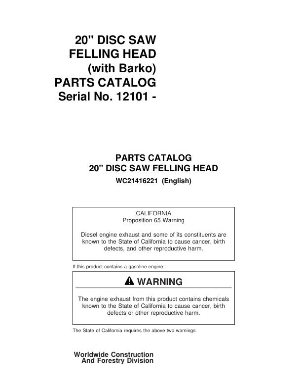Koehring 20 Inch (Barko) Felling Heads (SN 12101–) Parts Catalog Manual – WC21416221 Workshop Guide