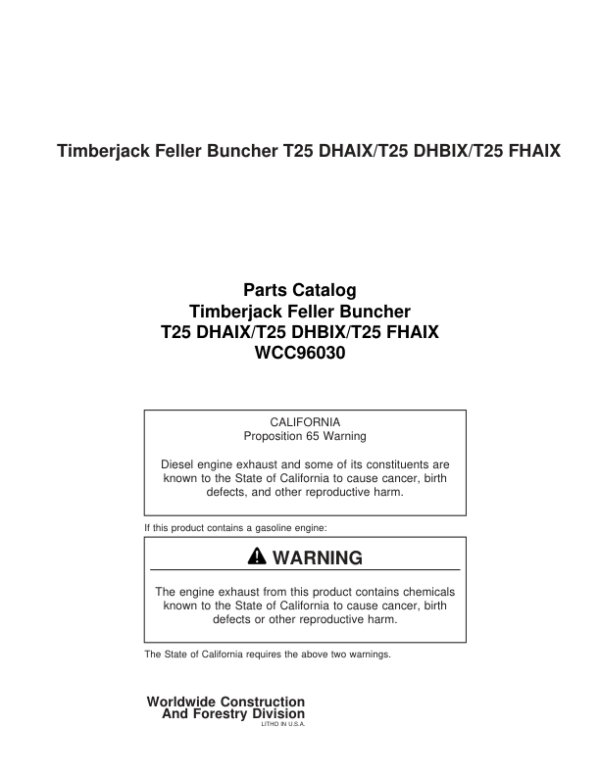 John Deere T25, 2515, 2518, 2520 Tracked Feller Bunchers (SN C96030-C97064) Parts Catalog Manual – WCC96030 Workshop Guide