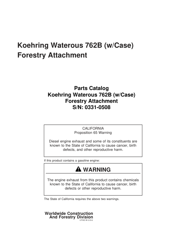 Koehring Waterous 762B Harvesting Heads (SN 762B0331–762B0508) Parts Catalog Manual Workshop Guide